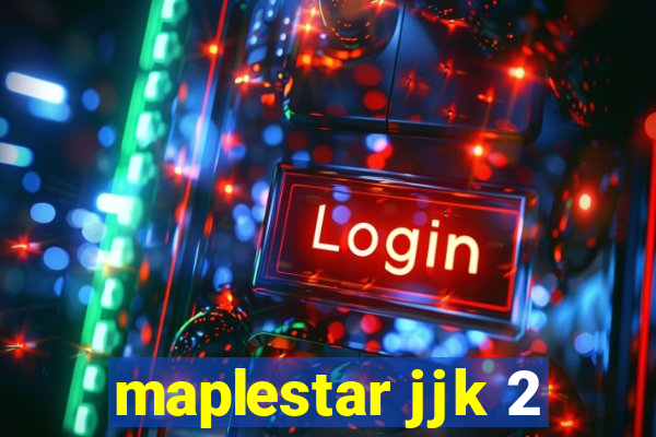 maplestar jjk 2